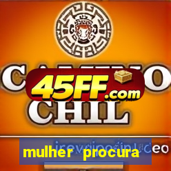 mulher procura homem salvador bahia